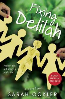      Fixing Delilah
