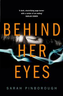      Behind Her Eyes