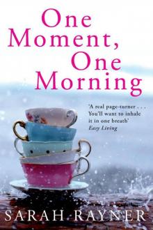      One Moment, One Morning