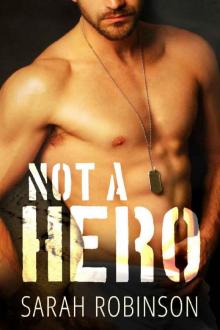      Not A Hero: A Bad Boy Marine Romance