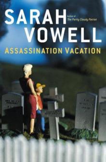      Assassination Vacation