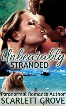      Unbearably Stranded