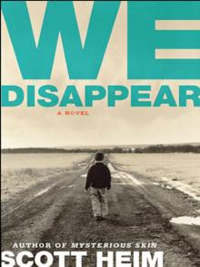      We Disappear