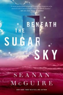      Beneath the Sugar Sky