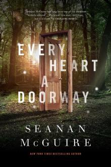      Every Heart a Doorway
