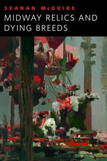      Midway Relics and Dying Breeds