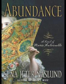      Abundance: A Novel of Marie Antoinette
