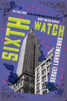      Sixth Watch