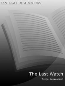      The Last Watch:
