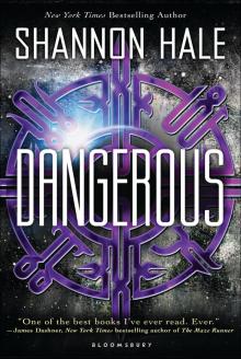      Dangerous
