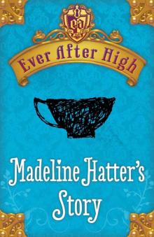      Madeline Hatter's Story