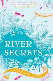      River Secrets