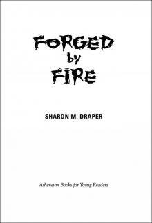      Forged by Fire