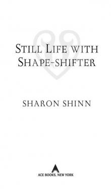      Still Life With Shape-Shifter