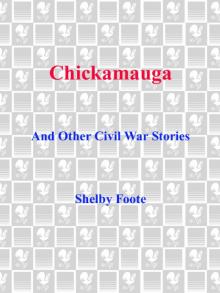      Chickamauga and Other Civil War Stories