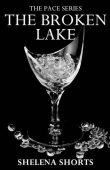      The Broken Lake (The Pace Series, Book 2)