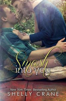      Smash Into You