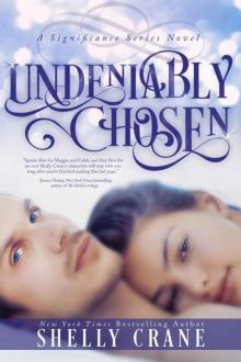      Undeniably Chosen