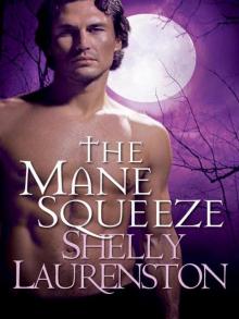      The Mane Squeeze