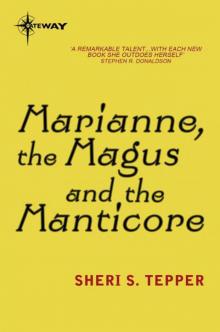      Marianne, the Magus, and the Manticore