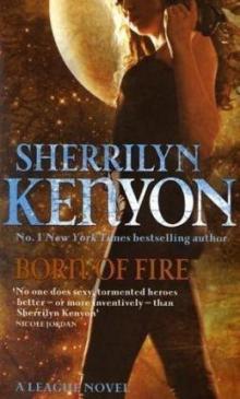      Born of Fire