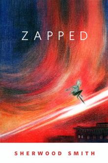      Zapped
