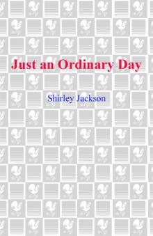      Just an Ordinary Day: Stories