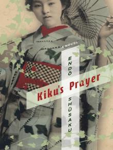      Kiku's Prayer: A Novel