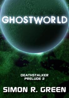      Ghostworld (Deathstalker Prelude)