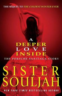     A Deeper Love Inside: The Porsche Santiaga Story