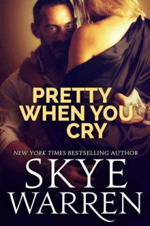      Pretty When You Cry