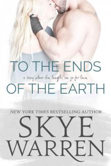      To the Ends of the Earth