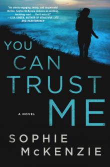      You Can Trust Me: A Novel