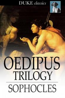      Oedipus Trilogy