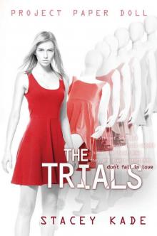      The Trials