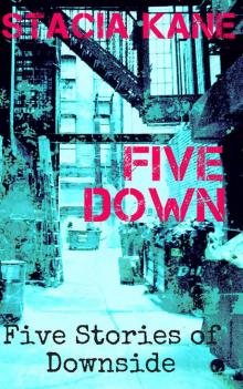      Five Down