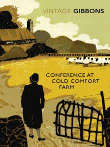      Conference at Cold Comfort Farm
