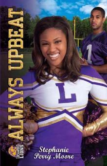      Always Upbeat / All That