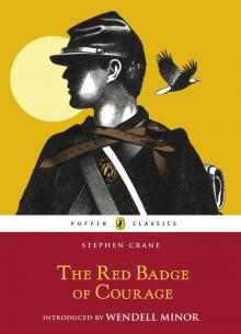      The Red Badge of Courage by Stephen Crane