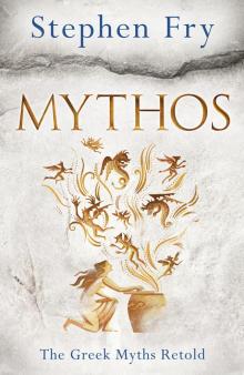      Mythos: The Greek Myths Retold