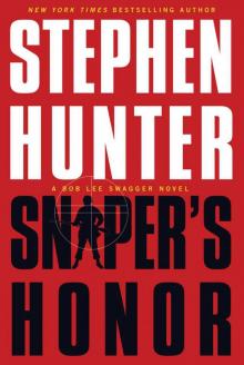      Sniper's Honor: A Bob Lee Swagger Novel