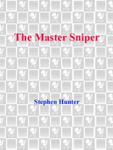      The Master Sniper
