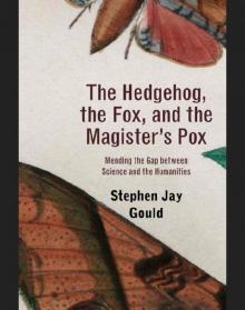      The Hedgehog, the Fox, and the Magister's Pox