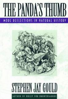      The Panda's Thumb: More Reflections in Natural History