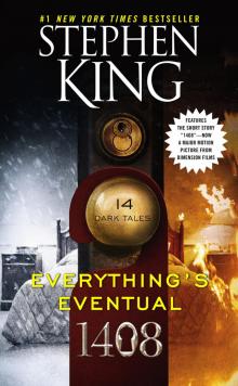      Everything's Eventual: 14 Dark Tales
