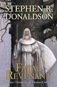      Last Chronicles of Thomas Covenant 02 - Fatal Revenant