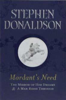      Mordant's Need