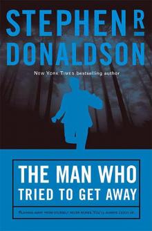      The Man Who Tried to Get Away