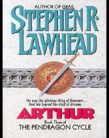      Arthur: Book Three of the Pendragon Cycle