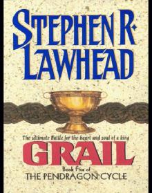      Grail: Book Five of the Pendragon Cycle